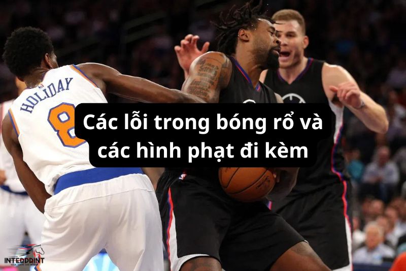 Các lỗi trong bóng rổ và các hình phạt đi kèm